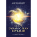God's Dynamic Plan Revealed: A Current Prophecy