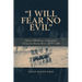 I Will Fear No Evil: Ojibwa-Missionary Encounters Along the Berens River, 1875-1940 (New)