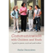 Communication with Children and Youth: A Guide for Parents, Social and Youth Workers