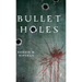 Bullet Holes