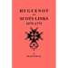 Huguenot and Scots Links, 1575-1775