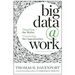 Big Data at Work: Dispelling the Myths, Uncovering the Opportunities