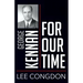 George Kennan for Our Time