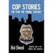 Cop Stories: The Few, the Proud, the Ugly-Twenty-Five Years on the Baltimore Police Department