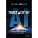 Trustworthy AI: A Business Guide for Navigating Trust and Ethics in AI
