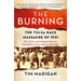The Burning: The Tulsa Race Massacre of 1921