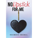 No Lipstick for Me