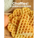 Chaffles! The low carb waffle recipe book you need: 20 low carb gluten free waffle recipes for ketogenic diet