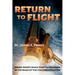 Return to Flight: Inside NASA's Space Shuttle Missions in the Wake of the Columbia Disaster