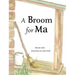 A Broom for Ma
