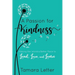 A Passion for Kindness: Making the World a Better Place to Lead, Love, and Learn