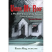 Under My Roof: A Mother's Story of the Heinous Crime of Incest
