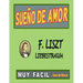 Liszt - Sueno de Amor: Versión fácil y preciosa para disfrutar tocándola.