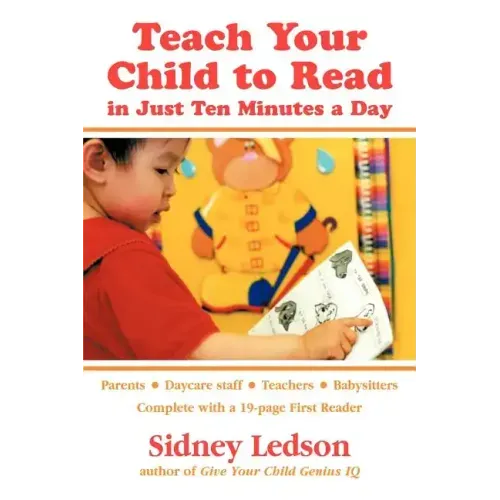 Teach Your Child to Read in Just Ten Minutes a Day