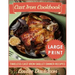 Cast Iron Cookbook ***Large Print Edition***: Timeless Cast Iron Skillet Dinner Recipes