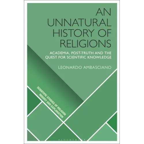 An Unnatural History of Religions: Academia, Post-Truth and the Quest for Scientific Knowledge