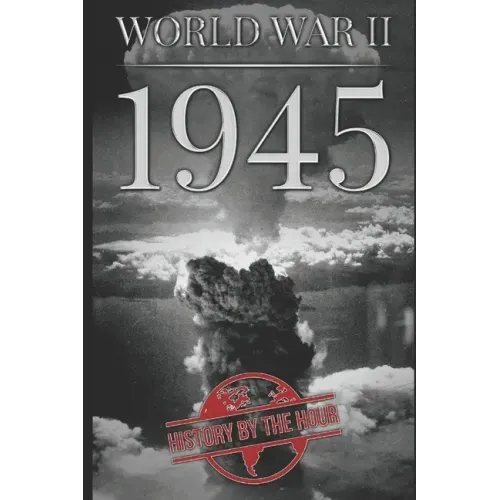 World War II: 1945