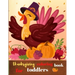 Thanksgiving coloring book for toddlers: Fun and Easy Thanksgiving Coloring Pages for Kids, Toddlers, and Preschoolers
