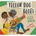 Yellow Dog Blues