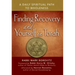 Finding Recovery and Yourself in Torah: A Daily Spiritual Path to Wholeness