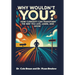 Why Wouldn't You?: How Curiosity Can Transform the Way You Live, Learn, and Grow