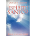Por Que Necesito Al Espiritu Santo?