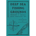 Deep Sea Fishing Grounds - Fire Island to Barnegat - Wrecks, Fishing Banks and Reefs