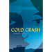 Cold Crash