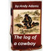 The log of a cowboy (1903) (Original Version)