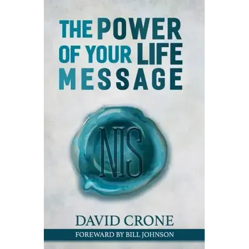 The Power of Your Life Message