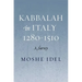 Kabbalah in Italy, 1280-1510: A Survey
