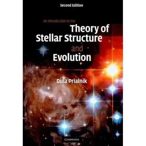 An Introduction to the Theory of Stellar Structure and Evolution