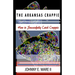 The Arkansas Crappie: How to Successfully Catch Crappie