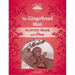 Classic Tales Second Edition the Gingerbread Man Activity Book & Play