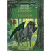 Shadow Stallion: Book 7