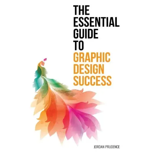 The Essential Guide to Graphic Design Success