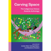 Carving Space: The Indigenous Voices Awards Anthology: A Collection of Prose and Poetry from Emerging Indigenous Writers in Lands Claimed by Canada