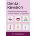 Dental Revision: Questions and Answers to Pass Exams in Dentistry