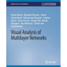 Visual Analysis of Multilayer Networks