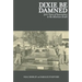 Dixie Be Damned: 300 Years of Insurrection in the American South