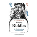 A Little Book of Ripping Riddles and Confounding Conundrums