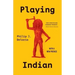 Playing Indian
