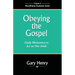 Obeying the Gospel: Daily Motivation to Act on Our Faith
