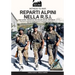 Reparti alpini nella R.S.I.: The alpine troops in the Italian social republic
