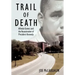 Trail of Death: Alfredo Gomez and the Assassination of President Kennedy