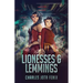 Lionesses & Lemmings