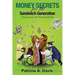 Money Secrets for the Sandwich Generation - Squeezed in the Financial Middle
