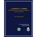 Landfill Fires: Their Magnitude, Characteristics and Mitigation