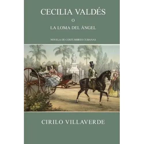Cecilia Valdés o la loma del Ángel