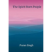 The Spirit Born People